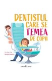 Dentistul care se temea de copii - Till The Cat