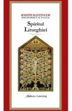 Spiritul liturghiei. O introducere - Joseph Ratzinger