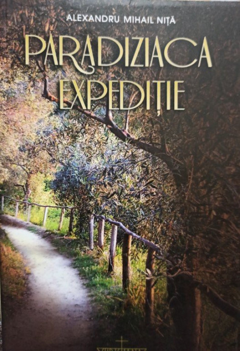 Alexandru Mihail Nita - Paradiziaca expeditie (2011)