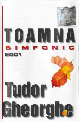 Casetă audio Tudor Gheorghe - Toamna Simfonic 2001, originală foto