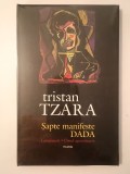 Tristan Tzara - Șapte manifeste DADA. Lampisterii. Omul aproximativ (nouă)