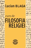 Curs de filosofia religiei - Lucian Blaga, Editura Fronde