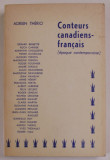 CONTEURS CANADIENS - FRANCAIS ( EPOQUE COTEMPORAINE ) par ADRIEN THERIO , 1970