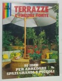 TERRAZZE E FINESTRE FIORITE , 99 IDEE , REVISTA IN LIMBA ITALIANA , 1982