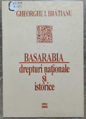 Basarabia, drepturi nationale si istorice - Gheorghe I. Bratianu foto