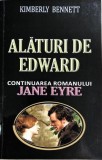 Alaturi de Edward Kimberly Bennett- continuarea romanului Jane Eyre, 2013, Alta editura