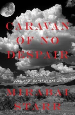 Caravan of No Despair: A Memoir of Loss and Transformation foto