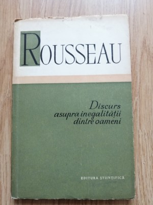 Jean Jacques Rousseau - Discurs asupra inegalitatii dintre oameni, 1958 foto