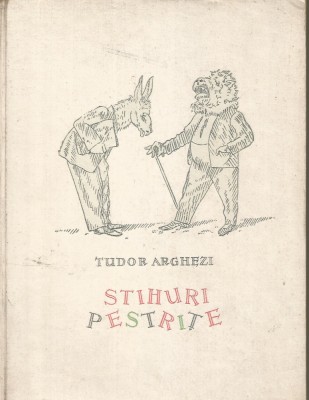 H(00)-Tudor Arghezii -STIHURI PESTRITE- ed Bibl;iofila foto