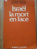 Israel La Mort En Face - Jacques Derogy Jean-noel Gurgand ,286888