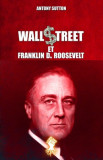 Wall Street et Franklin D. Roosevelt: Nouvelle