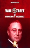 Wall Street et Franklin D. Roosevelt: Nouvelle