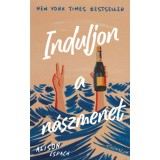 Induljon a n&aacute;szmenet - Alison Espach