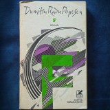D.R. Popescu - F, Roman beletristic, editura necunoscuta