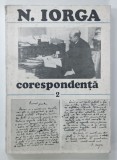 CORESPONDENTA VOLUMUL II de N. IORGA si ECATERINA VAUM , 1986