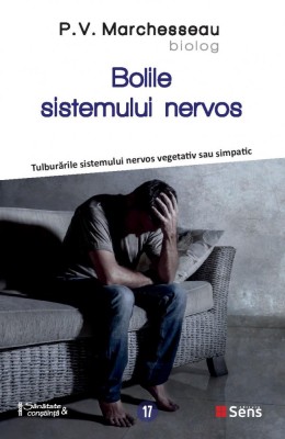 Bolile sistemului nervos - P. V. Marchesseau, Ed. Sens, 2022 foto