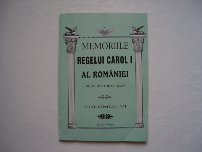 Memoriile regelui Carol I al Romaniei (de un martor ocular) (volumul VI)