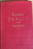Baedekers Berlin und umgebung (ghid Berlin si imprejurimi - carte in germana)