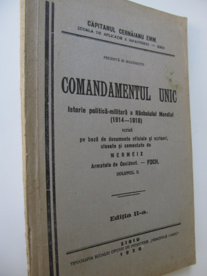 Comandamentul unic-Istorie politica-militara a Rasboiului Mondial 1914-1918,1936 foto