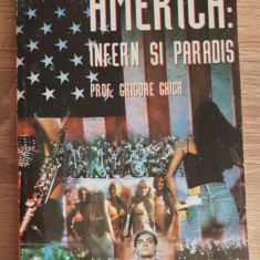 America: infern și paradis - Grigore Ghica