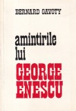 Bernard Gavoty - Amintirile lui George Enescu
