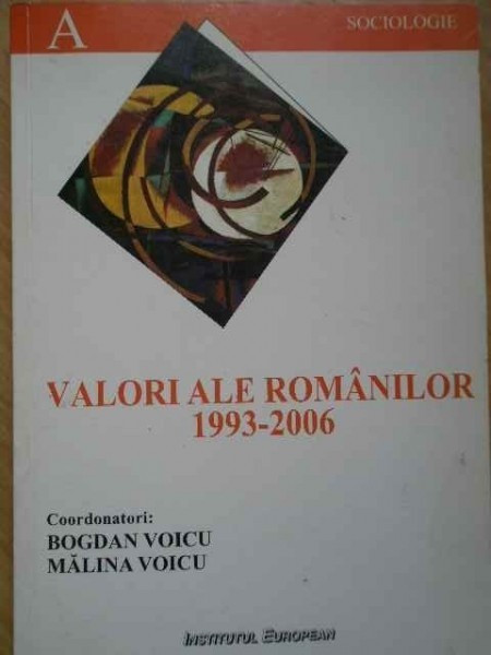 VALORI ALE ROMANILOR 1993-2006 - BOGDAN VOICU