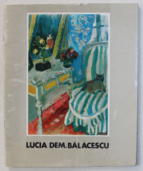 LUCIA DEM . BALACESCU , CATALOG DE EXPOZITIE , SALA DALLES , IANUARIE , 1971