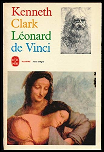 Kenneth Clark - Leonard de Vinci