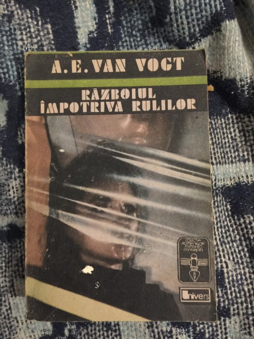 x Razboi impotriva rulilor - A. E. Van Vogt