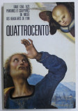 QUATTROCENTO - ITALIE 1350 - 1523 PEINTURES ET SCULPTURES DU MUSEE DES BEAUX -ARTS DE LYON , 1987
