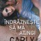 Carly Phillips - Indrazneste sa ma atingi