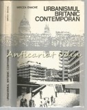 Cumpara ieftin Urbanismul Britanic Contemporan - Mircea Enache - Tiraj: 7200 Exemplare