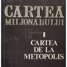 Stefan Banulescu - Cartea milionarului. Cartea de la metopolis (editia 1977)