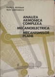 ANALIZA ARMONICA COMPLEXA SI MECANOELECTRICA A MECANISMELOR PLANE-RADU C. BOGDAN, DAN LARIONESCU-250593