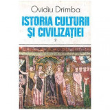 Ovidiu Drimba - Istoria culturii si civilizatiei vol.II - 100623