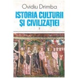 Ovidiu Drimba - Istoria culturii si civilizatiei vol.II - 100623