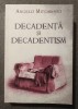 Angelo Mitchievici - Decadență și decadentism
