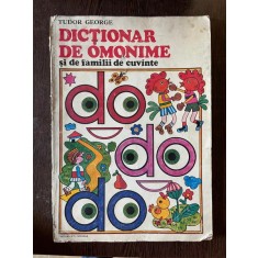 Tudor George Dictionar de omonime si de familii de cuvinte