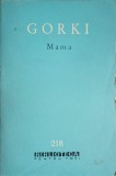 Mama - Maxim Gorki, Editura Pentru Literatura, 1964, BPT, Roman, 470 pagini