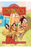 Ultimul Mohican - Fenimore Cooper, James Fenimore Cooper