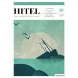 Hitel - 2024. okt&oacute;ber - Irodalmi, t&aacute;rsadalmi &eacute;s műv&eacute;szeti foly&oacute;irat