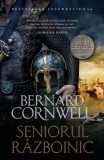 Bernard Cornwell - Seniorul razboinic