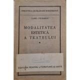 Camil Petrescu - Modalitatea estetica a teatrului, vol. 1 (Editia: 1937)