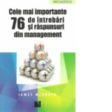 Cele mai importante 76 de intrebari si raspunsuri din management - James McGrath