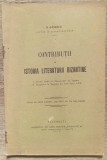 Contributii la istoria literaturii bizantine - N. Banescu// 1915