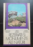 Rezervații și monumente ale naturii - Gheorghe Mohan, Mihai Ielenicz, Maria Pătroescu (conține HARTĂ)