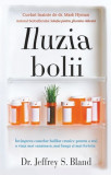 Iluzia bolii - jeffrey s bland carte