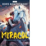 Miracol - Ross Montgomery, Loreta Budin