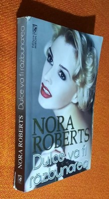 Dulce va fi razbunarea - Nora Roberts foto