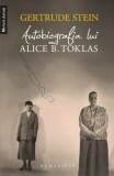 Gertrude Stein Autobiografia lui Alice B. Toklas